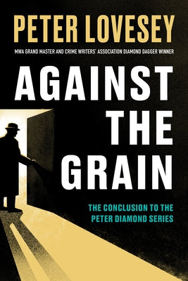 Against the Grain by Lovesey, Peter