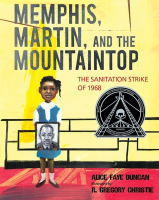 Memphis, Martin, and the Mountaintop: The Sanitation Strike of 1968 by Duncan, Alice Faye