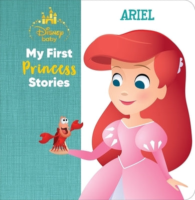 Disney Baby: My First Princess Stories Ariel by DesChamps, Nicola