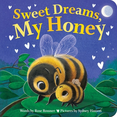 Sweet Dreams, My Honey by Rossner, Rose