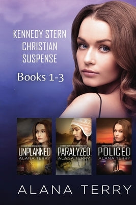 Kennedy Stern Christian Suspense Books 1-3 by Terry, Alana