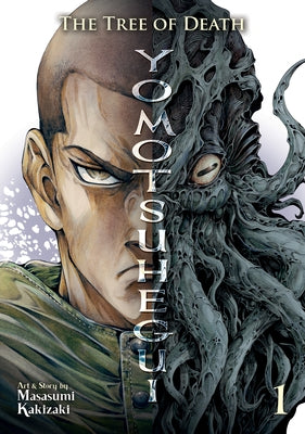 The Tree of Death: Yomotsuhegui Vol. 1 by Kakizaki, Masasumi