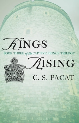 Kings Rising by Pacat, C. S.