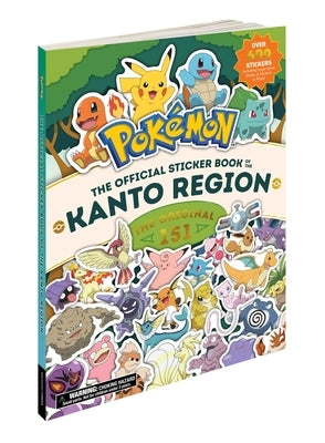 Pok?mon the Official Sticker Book of the Kanto Region: The Original 151 by Pikachu Press