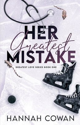 Her Greatest Mistake by Cowan, Hannah