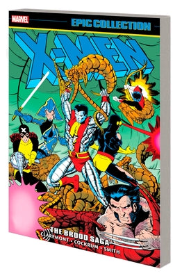 X-Men Epic Collection: The Brood Saga by Claremont, Chris