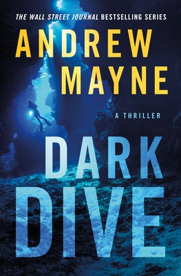 Dark Dive: A Thriller by Mayne, Andrew