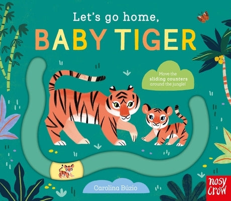 Let's Go Home, Baby Tiger by Carolina Búzio