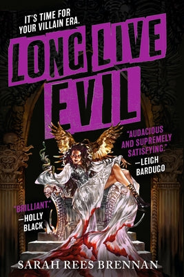 Long Live Evil by Rees Brennan, Sarah