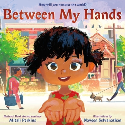 Between My Hands by Perkins, Mitali