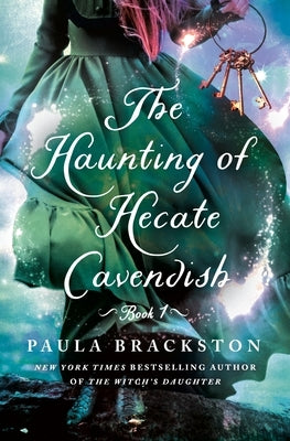 The Haunting of Hecate Cavendish by Brackston, Paula