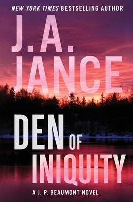 Den of Iniquity: A J. P. Beaumont Novel by Jance, J. A.