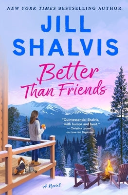 Better Than Friends by Shalvis, Jill