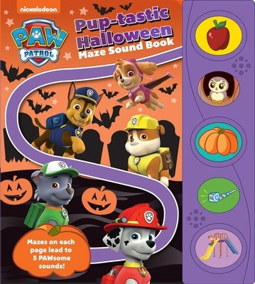 Nickelodeon Paw Patrol: Puptastic Halloween Maze Sound Book [With Battery] by Skwish, Porter