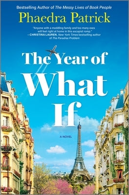 The Year of What If by Patrick, Phaedra