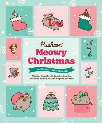 Pusheen Meowy Christmas: The Official Advent Calendar: A Holiday Keepsake with Surprises Including Ornaments, Stickers, Puzzles, Magnets, and More! by Belton, Claire