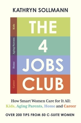 The 4 Jobs Club by Sollmann, Kathryn