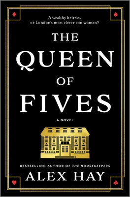 The Queen of Fives by Hay, Alex