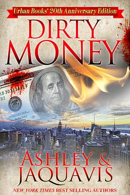 Dirty Money: 20th Anniversary Edition by Ashley