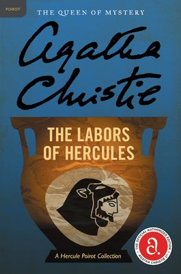 The Labors of Hercules: A Hercule Poirot Mystery: The Official Authorized Edition by Christie, Agatha