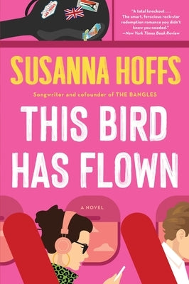 This Bird Has Flown by Hoffs, Susanna