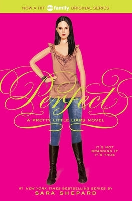 Pretty Little Liars #3: Perfect by Shepard, Sara