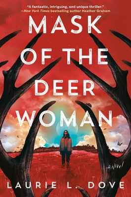 Mask of the Deer Woman by Dove, Laurie L.