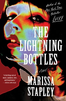 The Lightning Bottles by Stapley, Marissa