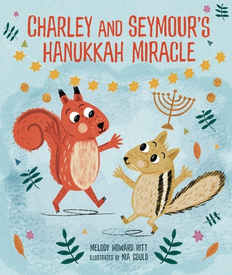 Charley and Seymour's Hanukkah Miracle by Ritt, Melody Howard