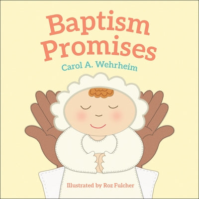 Baptism Promises by Wehrheim, Carol A.