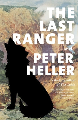 The Last Ranger by Heller, Peter