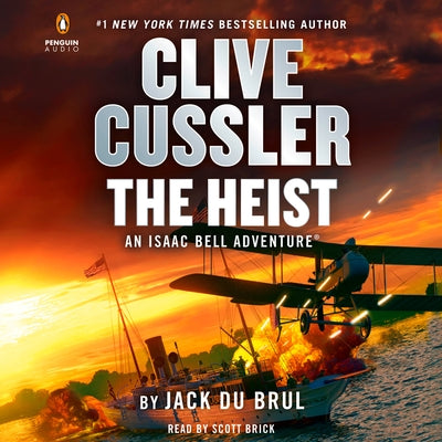 Clive Cussler the Heist by Du Brul, Jack