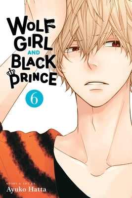 Wolf Girl and Black Prince, Vol. 6 by Hatta, Ayuko