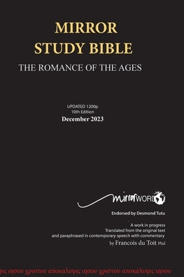 Mirror Study Bible 10th Edition 1200 page Hardcover Updated December 2023 [Case Laminate] 7 X 10 Inch, Wide Margin. by Du Toit, Francois