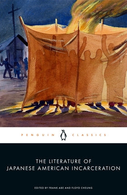 The Literature of Japanese American Incarceration by Abe, Frank