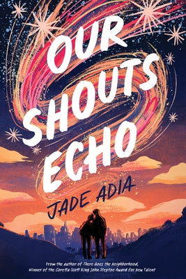 Our Shouts Echo by Adia, Jade