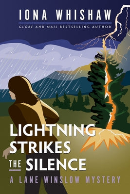 Lightning Strikes the Silence: A Lane Winslow Mystery by Whishaw, Iona