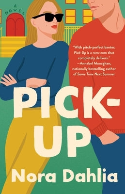 Pick-Up by Dahlia, Nora