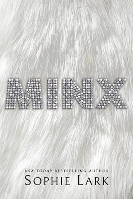 Minx by Lark, Sophie