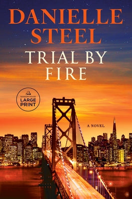 Trial by Fire by Steel, Danielle