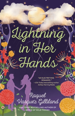 Lightning in Her Hands by Vasquez Gilliland, Raquel