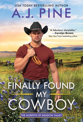 Finally Found My Cowboy by Pine, A. J.