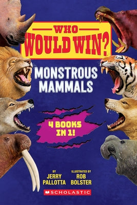 Who Would Win?: Monstrous Mammals by Pallotta, Jerry