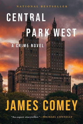 Central Park West: A Crime Novel by Comey, James