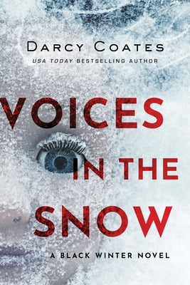 Voices in the Snow by Coates, Darcy