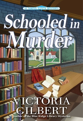 Schooled in Murder by Gilbert, Victoria