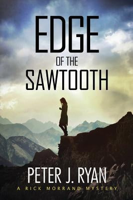 Edge of the Sawtooth by Ryan, Peter J.