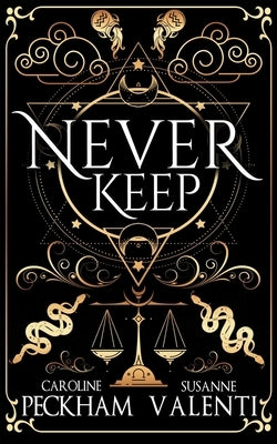 Never Keep (Book 1 in the Sins of the Zodiac Series) by Peckham, Caroline