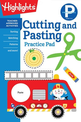 Preschool Cutting and Pasting: Scissor Skills Activity Book for Preschoolers to Practice Cutting Paper, Sort, Match, Find Patterns and More by Highlights Learning