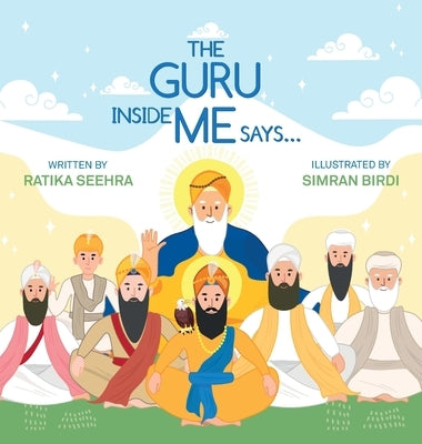 The Guru Inside Me Says... by Seehra, Ratika